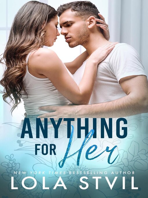 Title details for Anything For Her (The Hunter Brothers Book 2) by Lola StVil - Available